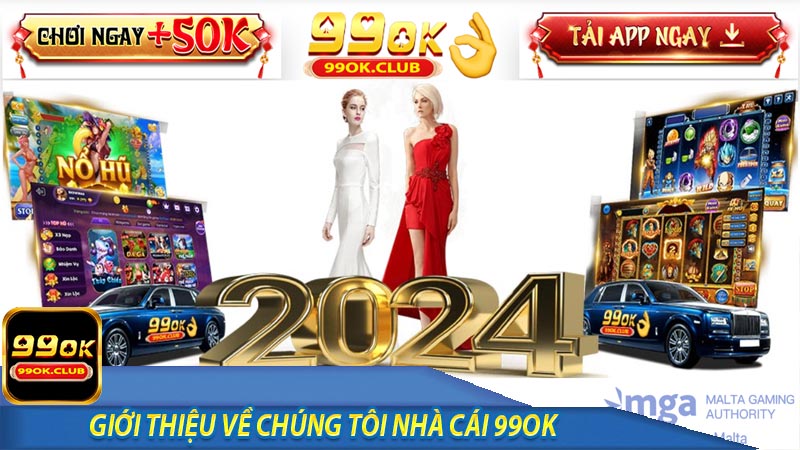 Giới thiệu về chúng tôi nhà cái 99ok